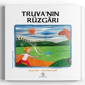 Truva’nın Rüzgarı - Serpil Ural Ebru Aktan Acar