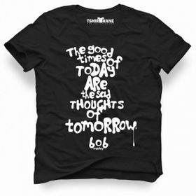Tshirthane Bob Marley The Good Time Of Today Siyah Erkek Tshirt