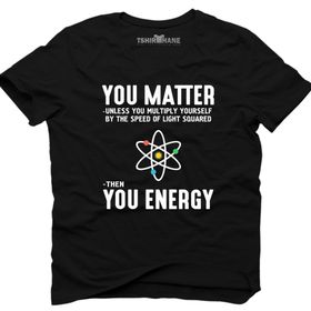 Tshirthane You Matter You Energy Erkek Tshirt