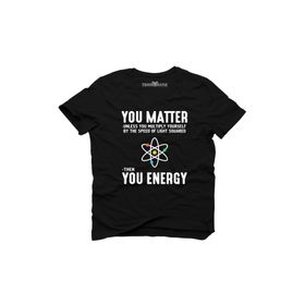 Tshirthane You Matter You Energy Erkek Tshirt