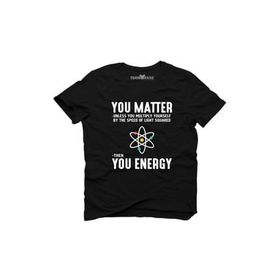 Tshirthane You Matter You Energy Erkek Tshirt