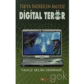 TSK'YA İNDİRİLEN BALYOZ DIJITAL TERÖR - YAVUZ SELIM DEMİRAĞ