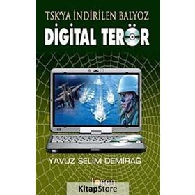 TSK'YA İNDİRİLEN BALYOZ DIJITAL TERÖR - YAVUZ SELIM DEMİRAĞ