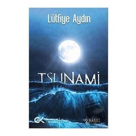 Tsunami - Lütfiye Aydın