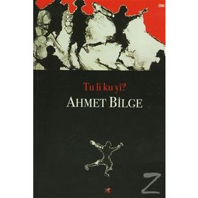 Tu Li Ku Yi? - Ahmet Bilge