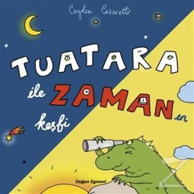 Tuatara İle Zamanın Keşfi - Ceyden Casaretto