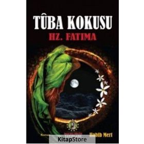 Tuba Kokusu - Hz.Fatıma Habib Mert