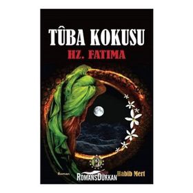 Tuba Kokusu - Hz.Fatıma Habib Mert
