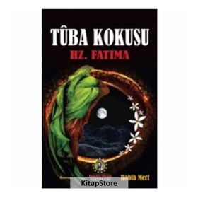 Tuba Kokusu - Hz.Fatıma Habib Mert