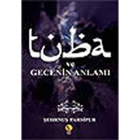 TUBA VE GECENIN ANLAMI - ŞEHRNUŞ PARSIPUR