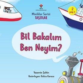 Tübitak Minikler Serisi Taşıtlar Bil Bakalım Ben Neyim - Yasemin Şahin