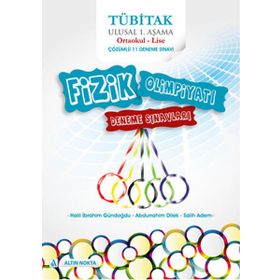Tübitak Ulusal Fizik Olimpiyatı Denemeleri ve Çözümleri - Abdurrahim Dilek Halil İbrahim Gündoğdu Salih Adem