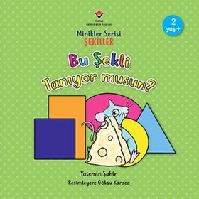 Tübitak Yayınları Bu Şekli Tanıyor musun? - Minikler Serisi Şekiller