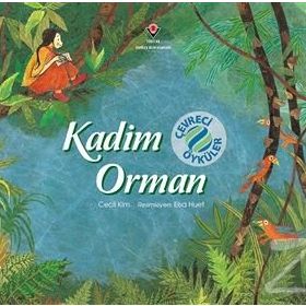 Tübitak Yayınları Çevreci Öyküler Kadim Orman