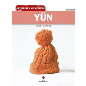 Tubitak Yayınları Geçmişten Günümüze - Yün