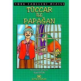 TÜCCAR İLE PAPAĞAN - SUAT BATUR