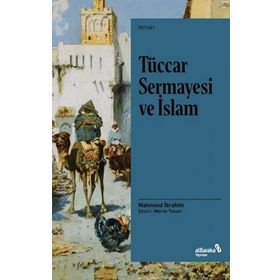 Tüccar Sermayesi ve İslam - Mahmood İbrahim