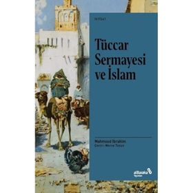 Tüccar Sermayesi ve İslam - Mahmood İbrahim