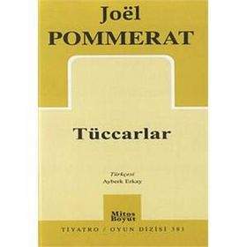 Tüccarlar - Joel Pommerat