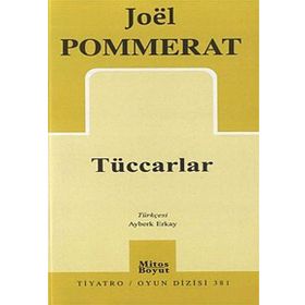 Tüccarlar - Joel Pommerat