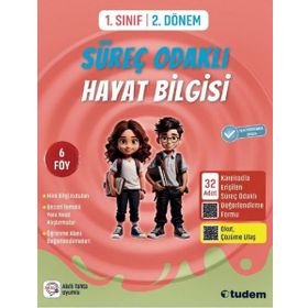 Tudem Yayınları 1. Sınıf 2. Dönem Süreç Odaklı Hayat Bilgisi