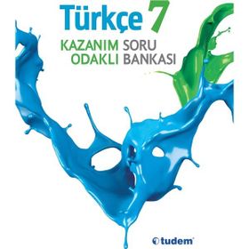 Tudem Yayınları 7. Sınıf Türkçe Kazanım Odaklı Soru Bankası - kollektif