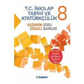 Tudem Yayınları 8. Sınıf T.C.Inkılap Tarihi ve Atatürkçülük Kazanım Odaklı Soru Bankası - kollektif
