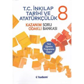 Tudem Yayınları 8. Sınıf T.C.Inkılap Tarihi ve Atatürkçülük Kazanım Odaklı Soru Bankası - kollektif