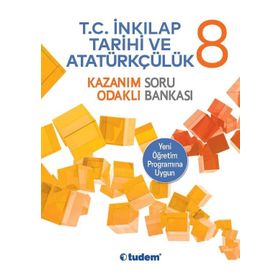 Tudem Yayınları 8. Sınıf T. C. İnkılap Tarihi Ve Atatürkçülük Kazanım Odaklı Soru Bankası