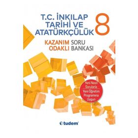 Tudem Yayınları 8. Sınıf T. C. İnkılap Tarihi Ve Atatürkçülük Kazanım Odaklı Soru Bankası
