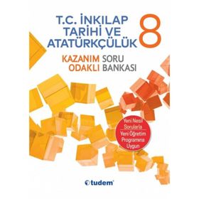 Tudem Yayınları 8. Sınıf T. C. İnkılap Tarihi Ve Atatürkçülük Kazanım Odaklı Soru Bankası