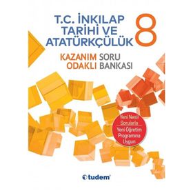 Tudem Yayınları 8. Sınıf T. C. İnkılap Tarihi Ve Atatürkçülük Kazanım Odaklı Soru Bankası