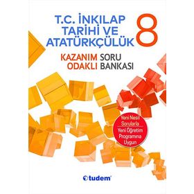 Tudem Yayınları 8. Sınıf T. C. İnkılap Tarihi Ve Atatürkçülük Kazanım Odaklı Soru Bankası