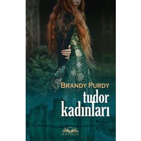 Tudor Kadınları - Brandy Purdy