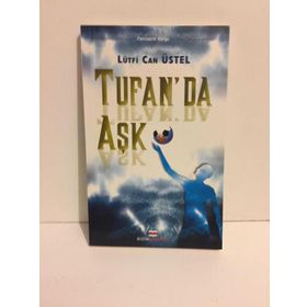 TUFAN´DA AŞK - LÜTFİ CAN ÜSTEL