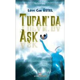 TUFAN´DA AŞK - LÜTFİ CAN ÜSTEL