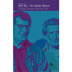 Tüfeği Duvara Asmak Yok - Arif Ay - Ali Asker Barut
