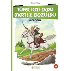 Tüfek İcat Oldu Mertlik Bozuldu Ekrem Bektaş