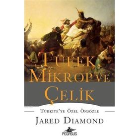 TÜFEK MIKROP VE ÇELIK (CILTLI) İNSAN TOPLULUKLARININ YAZGILARI - JARED DIAMOND
