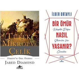 Tüfek Mikrop ve Çelik - Jared Diamond - Bir Ömür Nasıl Yaşanır - İlber Ortaylı