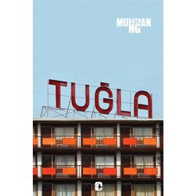 TUĞLA - MURATHAN MUNGAN
