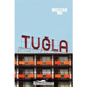 TUĞLA - MURATHAN MUNGAN