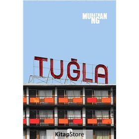 TUĞLA - MURATHAN MUNGAN