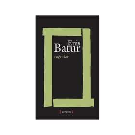 Tuğralar - Enis Batur