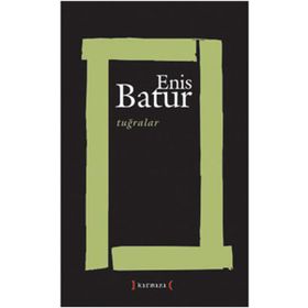 Tuğralar - Enis Batur
