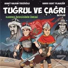 Tuğrul ve Çağrı Beyler - Ahmet Haldun Terzioğlu Hakkı Suat Yılmazer