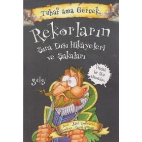 Tuhaf Ama Gerçek Rekorlar-Yağmur Yayıncılık