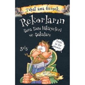 Tuhaf Ama Gerçek Rekorların Sıra Dışı Hikayeleri ve Şakaları - John Townsend