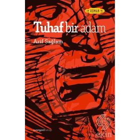 Tuhaf Bir Adam - Arif Sağlam
