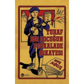 Tuhaf Bir Çocuğun Fevkalade Hikayesi - Ertuğrul Özkök